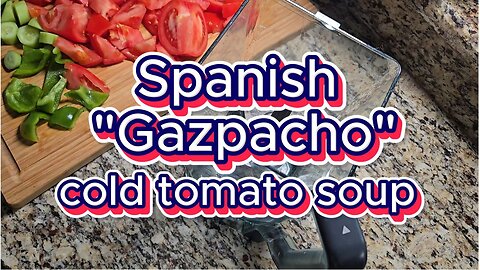 Spanish Gazpacho cold tomato soup