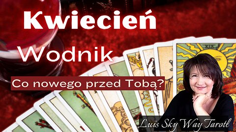 Kwiecień - Wodnik - Tarot