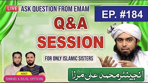 184-Live Q & A Session With Engineer Muhammad Ali Mirza (18-July-2025)