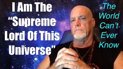 A 9th Dimensional ET Told Me "You Are The Supreme Lord Of This Universe" *Not Clickbait*