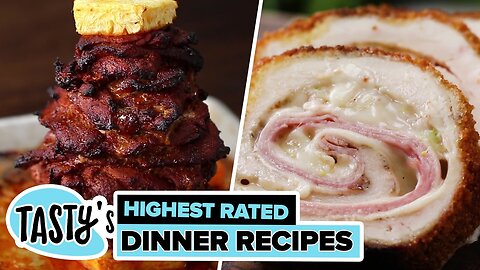 Tasty's Highest Rated Dinner Recipes Compilation