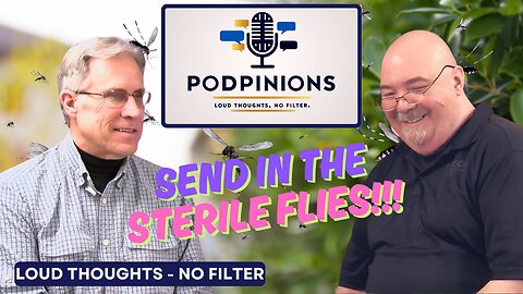 Send In The Sterile Flies!!!