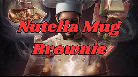 Quick Recipes - Nutella Mug Brownie