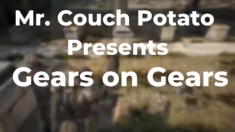 Gears on Gears - Mr. Couch Potato