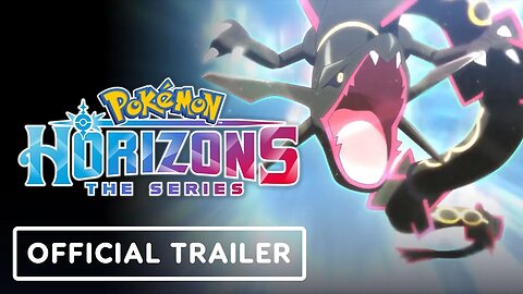 Pokemon Horizons - The Series - Official Trailer (2024)