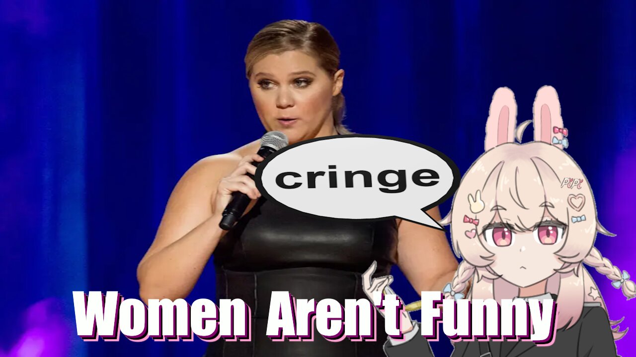 Women Will NEVER Be Funny.