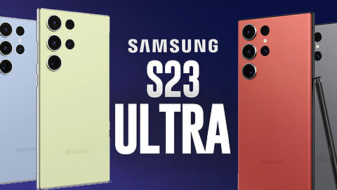 Samsung S23 Ultra New Look