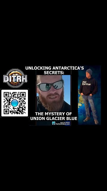 [Jan 21, 2025] Unlocking Antarctica's Secrets: The Mystery of Union Glacier Blue [DITRH]
