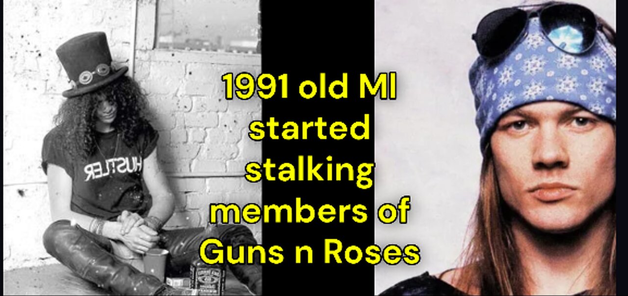 Guns n Roses, had stalkers, but none as bad as old ML