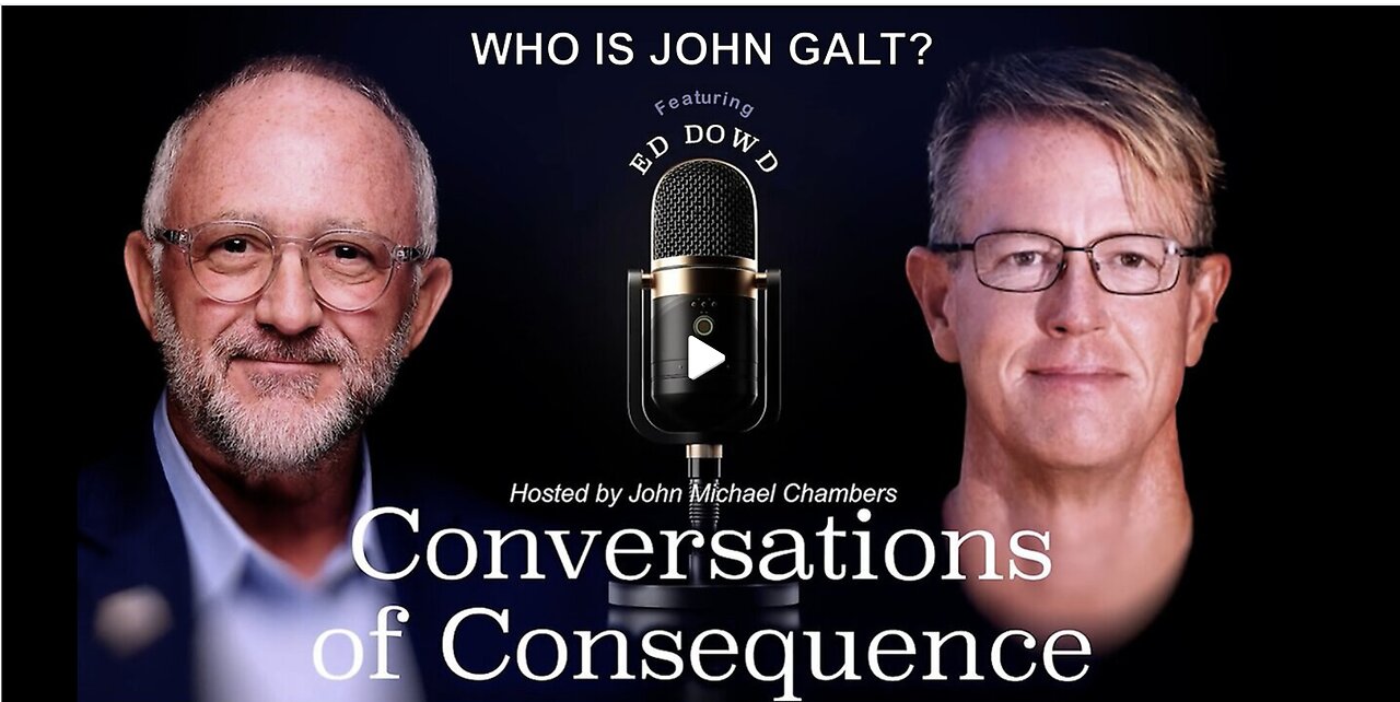 JMC W/ Ed Dowd on Economic Collapse, Federal Reserve Reform, and the Path Forward. WHO IS JOHN GALT?