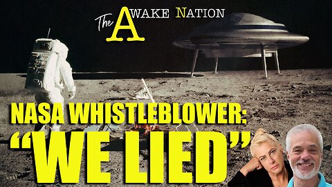 The Awake Nation 03.20.2025 NASA Whistleblower: "We Lied"