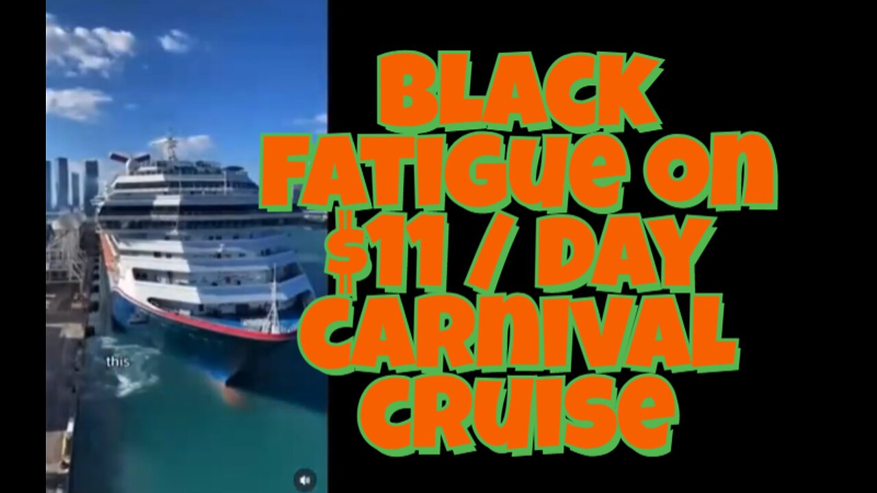 Black fatigue $11/day Carnival Cruise