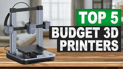Top 5 BEST Budget 3D Printers in 2025