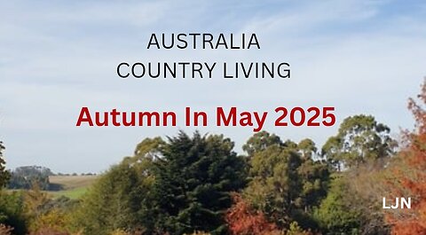 Colours Of Autumn In May 2025: Country Living In Australia