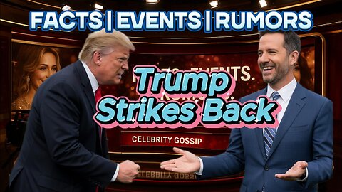 Trump Strikes Back