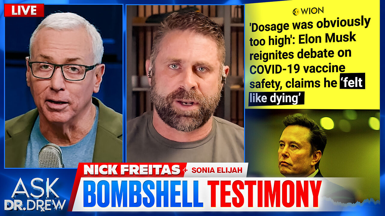 Nick Freitas vs. Black Pilled Republicans & "Looksmaxxing" + Pfizer Executive Admits "60,000 Deaths" in mRNA Whistleblower Testimony w/ Sonia Elijah — Ask Dr. Drew