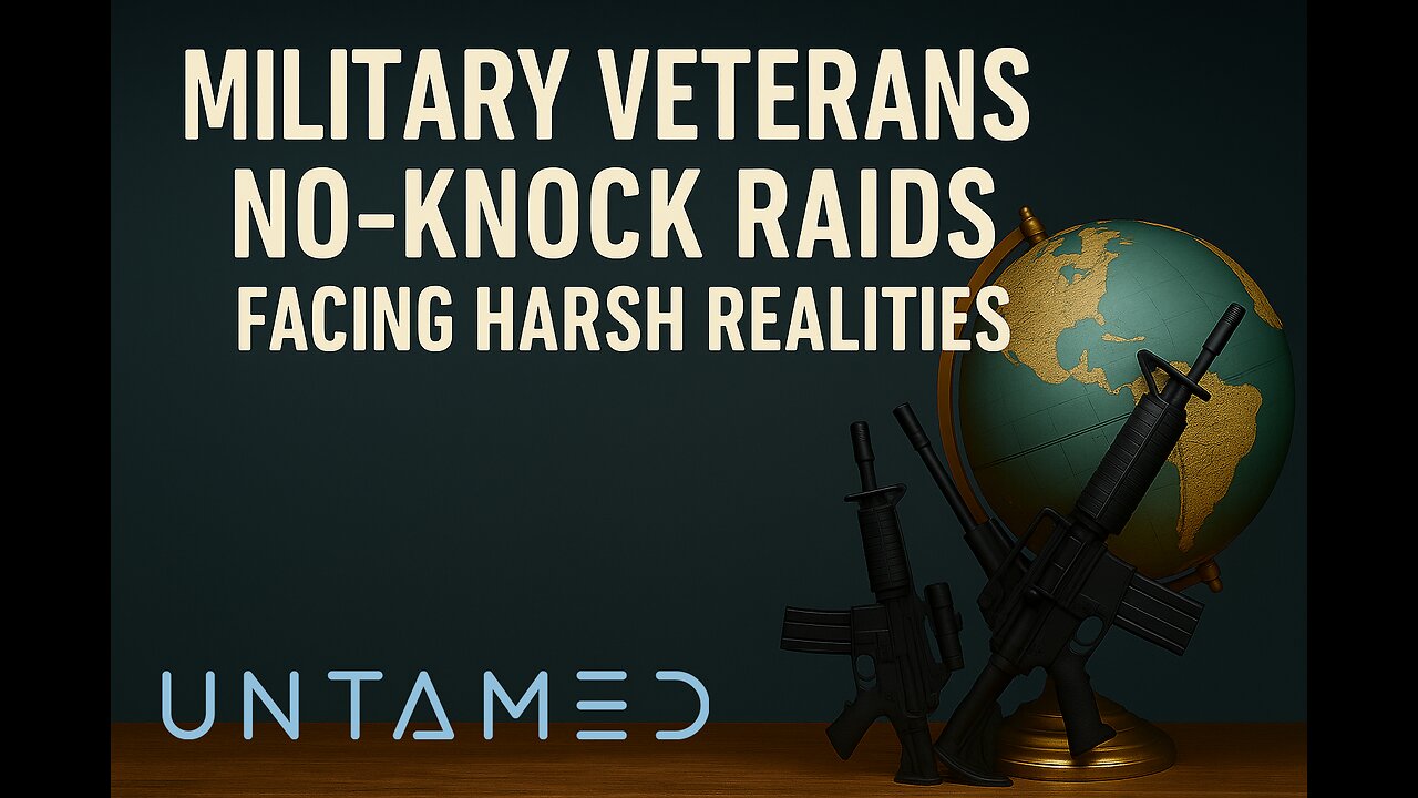 Tommy Untamed | Military Vets, No-Knock Raids, Harsh Realities
