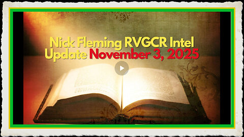 Nick Fleming RVGCR Intel Update 3 November, 2025