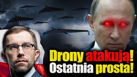 Drony atakują! Ostatnia prosta! Tomasz Gryguć - Pan Nikt. "Russian" drones, Poland "attacked".