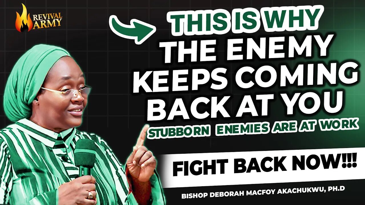 Breaking the Power of Stubborn Enemies, their Hidden Networks & Operations _ Bishop Deborah Macfoy