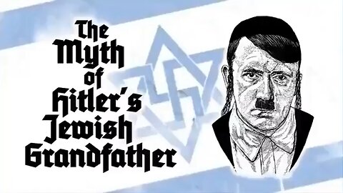 The Myth of Hitler's Jewish Grandfather - Michael Collins Piper