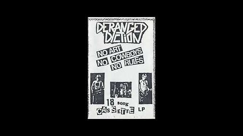 Deranged Diction - No Art, No Cowboys, No Rules - Demo (1983, Montana)