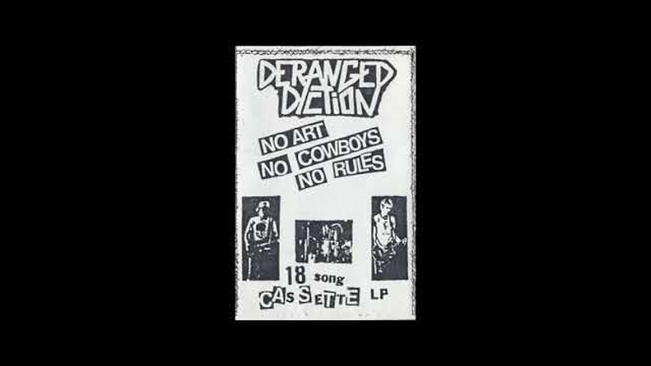 Deranged Diction - No Art, No Cowboys, No Rules - Demo (1983, Montana)