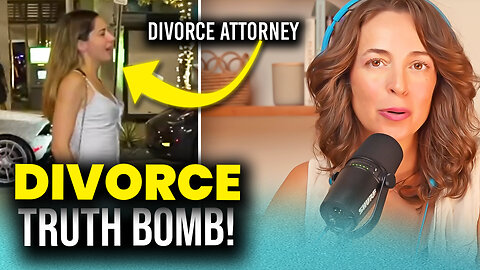 Divorce Attorney CONFIRMS That Women File for Divorce 90% of the Time -- HERE'S Why!
