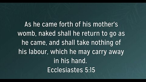 DAILY BIBLE VERSE. ECCLESIASTES 5:15. 11/30/25.