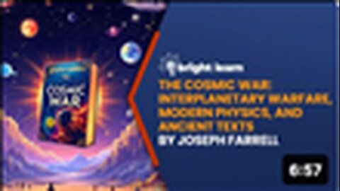 "Exploring Interplanetary Warfare: Modern Physics Meets Ancient Texts in BrightLearn's Cosmic War"
