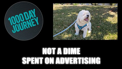 1000 Day Journey 0732 Not a Dime Spent on Advertising and my phone always Rings