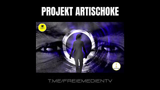 PROJEKT ARTISCHOKE (MIND CONTROL) 3. Mai 2021 FreieMedienTV