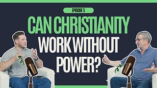 in law - Episode 5 - Can Christianity Work Without Power?
