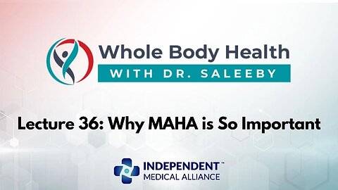 Why MAHA is So Important (WBH with Dr. JP Saleeby Ep. 36)