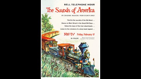 The Bell Telephone Hour Presents The Sounds of America - Disneyland (1962)