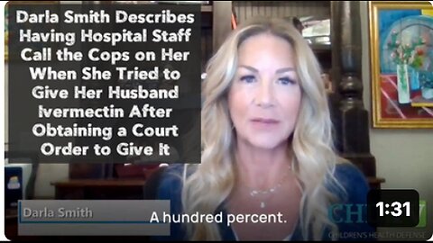 "Darla Smith: Hospital Called Cops When I Tried to Give Husband Ivermectin"