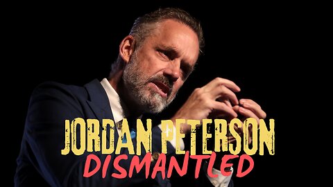Jordan Peterson Dismantled (2019)