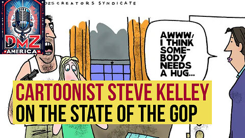 DMZ America Podcast Ep 221: “Cartoonist Steve Kelley on the State of the GOP”