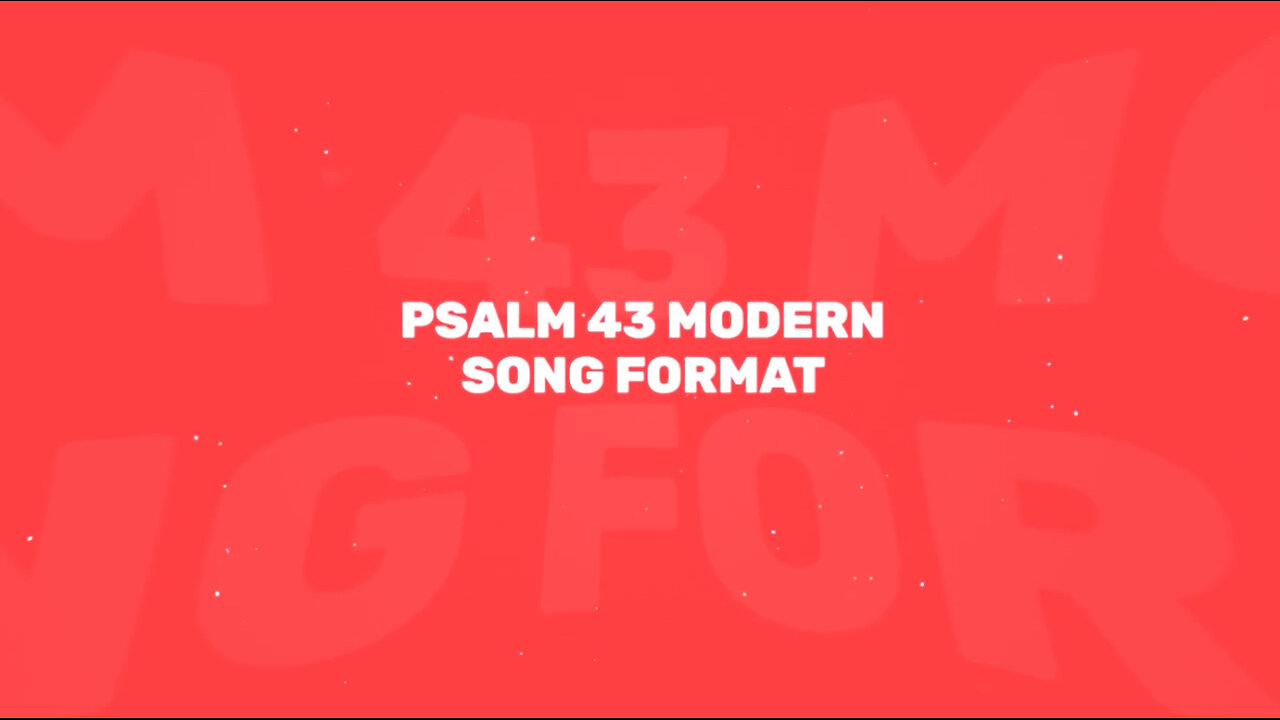 Psalm 43 Modern Song Format - Official Lyric Video