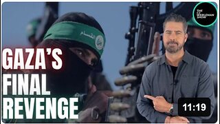 Watch For Gaza’s Final Revenge Against Israel