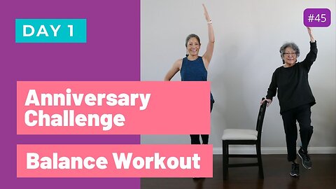 Anniversary Workout Challenge Day 1 Balance Seniors, Beginners