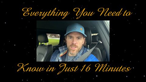 EVERYTHING U NEED TO KNOW IN 16 MINUTES!