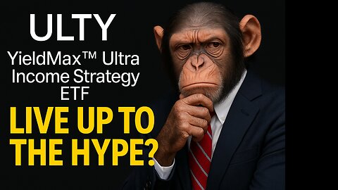 ULTY ETF EXPOSED: Ultra Income or Ultra Risk?