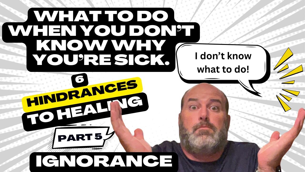 What to Do When You Don't Know What to Do. 6 Hindrances 5 Ignorance