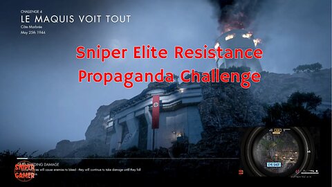 Sniper Elite Resistance Propaganda Challenge