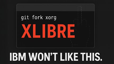 XLibre: The Middle Finger to IBM That Could Save Linux