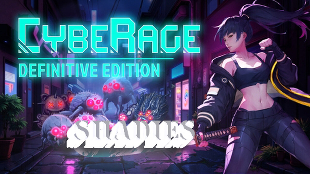 CybeRage - Ep18 - Shadies