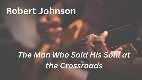 Whats the Truth about Robert Johnsons Skills