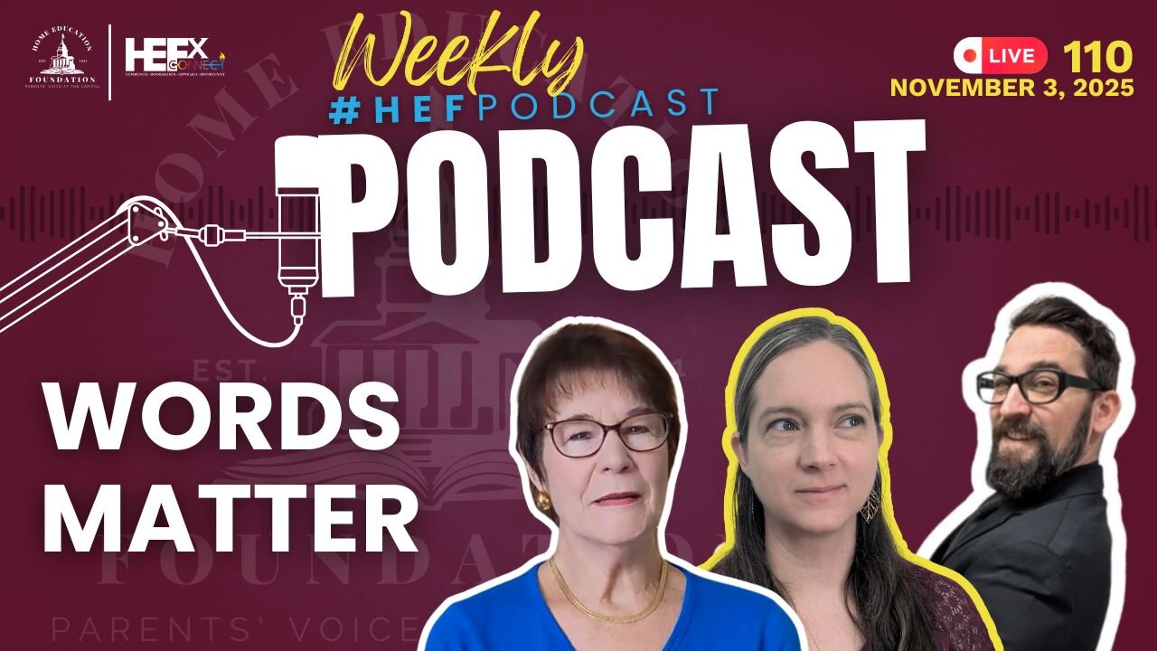 #HEFPodcast - Episode 110 - Home Education Insights