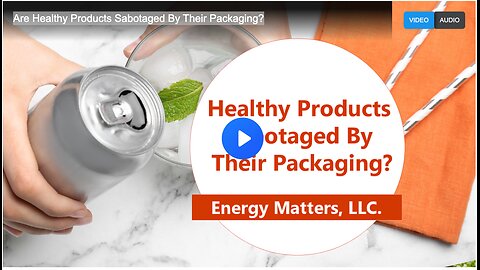 Are Healthy Products Sabotaged By Their Packaging?